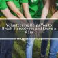 Volunteering-Helps-You-to-Break-Stereotypes-and-Leave-a-Mark
